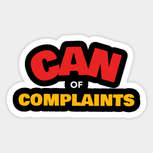 Can of Complaints Nihilist Absurd Silly Dark Humor T-Shirt Sticker